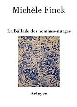 Broché La ballade des hommes-nuages de Michèle Finck