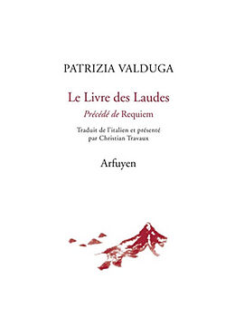 Broché Le livre des laudes. Requiem de Patrizia Valduga