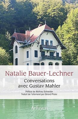 Broché Conversations avec Gustav Mahler de Natalie ; Mahler, Gustav Bauer-Lechner