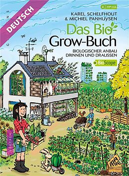 Broché Das bio grow-buch : biologischer anbau drinnen und draussen de Karel; Mig Schelfhout