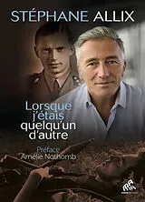 Broschiert Lorsque j'étais quelqu'un d'autre von Stéphane Allix
