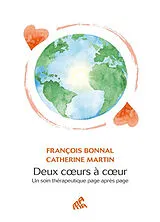 Broschiert Deux coeurs à coeur : un soin thérapeutique page après page von François; Martin, Catherine Bonnal