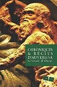 Couverture cartonnée Chroniques Et Récits D' Auvergne de Claude-Sosthène Grasset D'Orcet