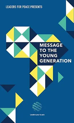E-Book (epub) Message to the young generation von Leaders for Peace