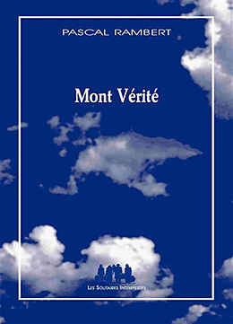 Broché Mont Vérité de Pascal Rambert