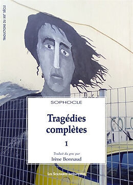 Broché Tragédies complètes. Vol. 1 de Sophocle