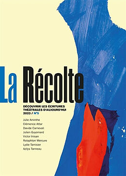 Revue La Récolte : revue des comités de lecture de théâtre, n° 5 de Revue