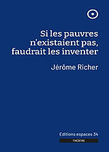 Broché Si les pauvres n'existaient pas, faudrait les inventer de Jérôme Richer