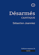 Broché Désarmés : cantique de Sébastien Joanniez