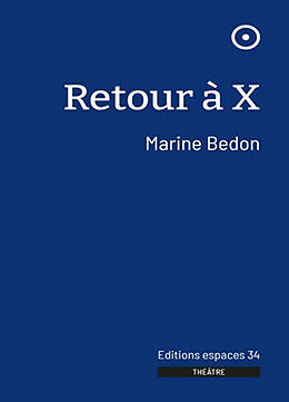 Broché Retour à X de Marine Bedon