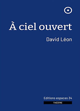 Broché A ciel ouvert de David Léon