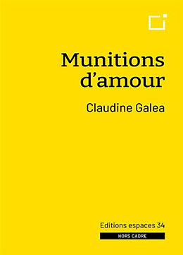 Broché Munitions d'amour de CLAUDINE GALEA