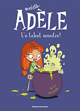 Broschiert Mortelle Adèle. Vol. 6. Un talent monstre ! von Prickly Mr Tan; Miss