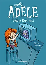 Broschiert Mortelle Adèle. Vol. 1. Tout ça finira mal von Mr Tan; Miss Prickly
