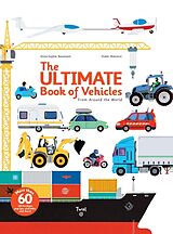 Fester Einband The Ultimate Book of Vehicles von Anne-Sophie Baumann