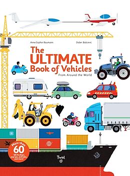 Fester Einband The Ultimate Book of Vehicles von Anne-Sophie Baumann