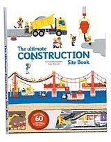 Fester Einband The Ultimate Construction Site Book von Anne-Sophie Baumann
