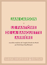 Broché Le fantôme de la banquette arrière de Jan Carson