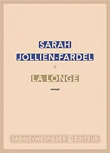 Broschiert La longe von Sarah Jollien-Fardel