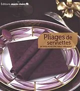 E-Book (pdf) Pliages de serviettes : 40 idees pour une table originale von Collectif