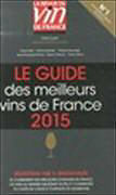 Couverture cartonnée Le guide des meilleurs vins de France : 2015 de 