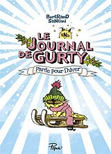 Broschiert Le journal de Gurty. Vol. 2. Parée pour l'hiver von Bertrand Santini