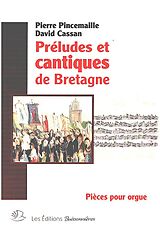 Pierre Pincemaille Notenblätter Préludes et Cantiques de Bretagne