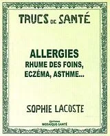 E-Book (pdf) Allergie rhume des foins, eczema, asthme... von Sophie Lacoste