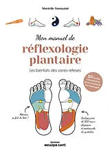 Broschiert Mon manuel de réflexologie plantaire : les bienfaits des zones réflexes : 50 huiles essentielles pour renforcer les m... von Murielle Toussaint