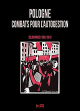 Broschiert Pologne : combat pour l'autogestion : Solidarnosc (1980-1981) von Christian Mahieux