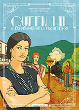 Broché Queen Lil & les femmes de la prohibition de Lemardele-busseau