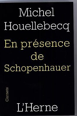 Kartonierter Einband En présence de Schopenhauer von Michel Houellebecq