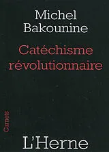 Broschiert Catéchisme révolutionnaire von Michel Bakounine