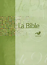Broschiert La Bible : Ancien et Nouveau Testament von 