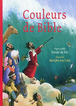 Broché Couleurs de Bible : d'après la Bible Parole de vie de 