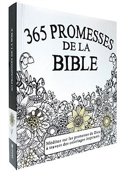 Broché 365 promesses de la Bible : méditez sur les promesses de Dieu à travers des coloriages inspirants de 