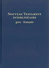 Broschiert Nouveau Testament interlinéaire grec-français von 
