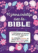 Broschiert 40 jours créatifs avec la Bible von 