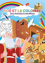 Broché Noé et la colombe : livre d'activités et autocollants de Suzy Senior