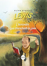 Broché Clive Staples Lewis : l'écrivain qui cherchait la joie de D.; Piwowarski, M. DeWitt