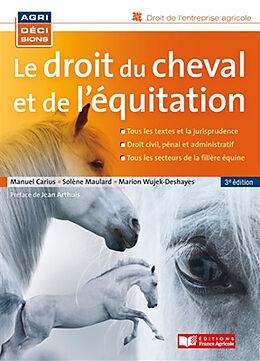 Broché Le droit du cheval et de l'équitation de Manuel; Maulard, Solène; Wujek-Deshayes, M Carius