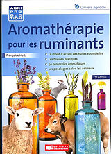 Broché Aromathérapie pour les ruminants de Françoise Heitz