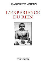 Broché L'expérience du rien : entretiens sur la réalisation de l'infini de Nisargadatta Maharaj