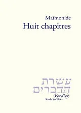 Broschiert Huit chapitres : introduction de la Michna d'Avot, maximes des Pères (de la Synagogue) von Moïse Maïmonide
