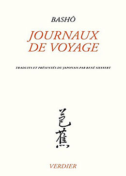 Broché Journaux de voyage de Bashô (1644-1694)