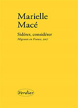 Broschiert Sidérer, considérer : migrants en France, 2017 von Marielle Macé