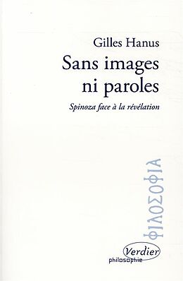 Broché Sans images ni paroles : Spinoza face à la révélation de Gilles Hanus