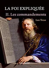 Broschiert La foi expliquée. Vol. 2. Les commandements von Leo John Trese