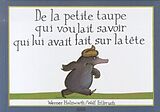 Broché De la petite taupe qui voulait savoir qui lui avait fait sur la tête de Werner;Erlbruch, Wolf Holzwarth