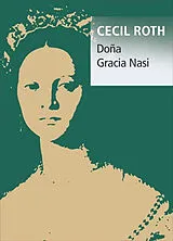 Broschiert Dona Gracia Nasi von Cecil Roth